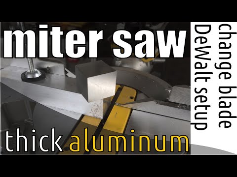 Can  Miter Saw Cut Thick Aluminum? | DeWalt Miter Saw Change Blade + Setup For Precision Performance