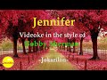 Jennifer - Videoke in the style of Bobby Sherman