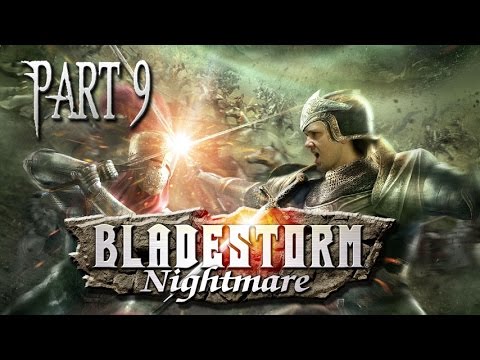 Bladestorm Nightmare Episode 9 - CLAYMORE FOR THE WIN!