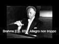 Brahms [Op. 83] I. Allegro non troppo - Arthur rubinstein