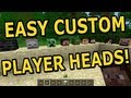 How to: Add Player Heads to Minecraft, Super Easy ...