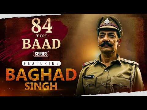Kaun Si Bagad Singh | 84 toh Baad | True Events | New Punjabi Web Series | Watch On Chaupal