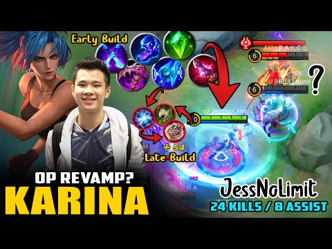 OP REVAMP? Karina Best Early Build To Late Game Build 2021 by JessNoLimit ~ Mobile Legends