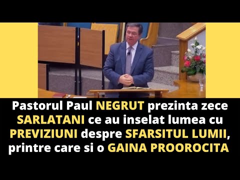 Pastorul Paul Negrut si gaina proorocitza-10 exemple de SARLATANISM profetic despre venirea Domnului