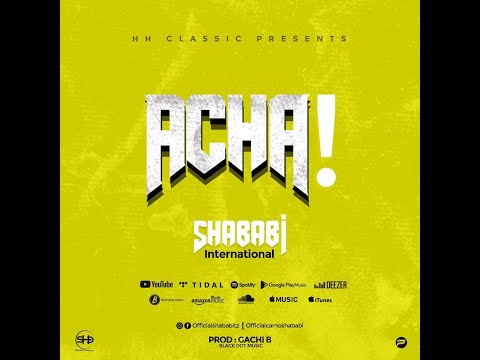 Shababi International-Acha!!(official Audio)