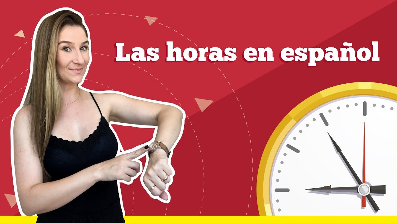 ¿Qué hora es? - Aprenda as horas em espanhol