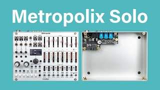 Intellijel Metropolix Solo - Desktop Sequencer with MIDI