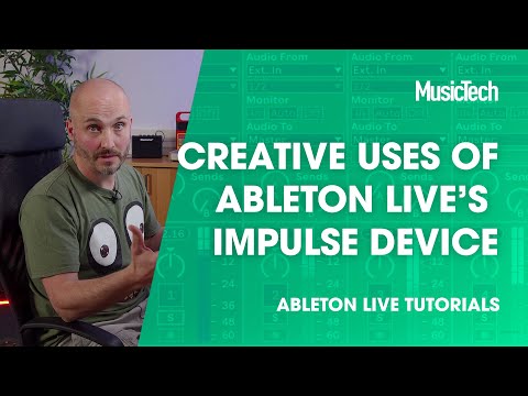 Ableton Live Tutorials: Creative uses of Ableton Live’s Impulse Device