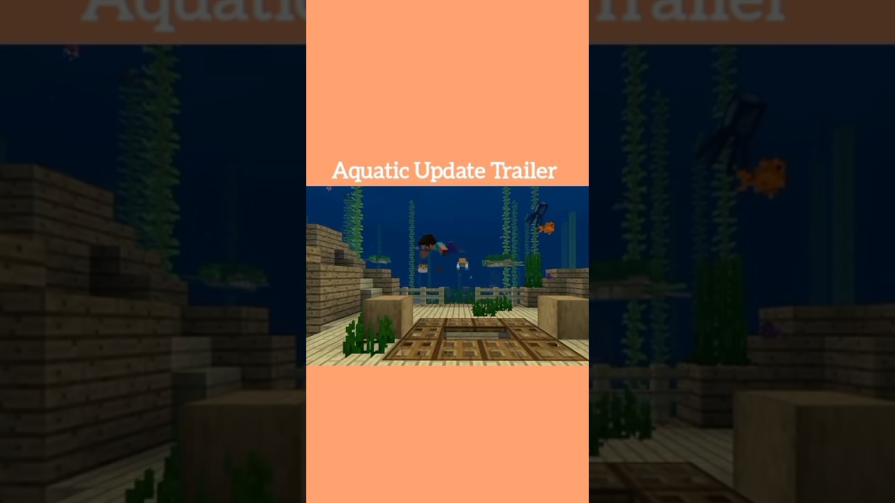 Minecraft Aquatic Update trailer #nostalgic