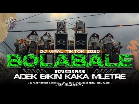 DJ TABOLA BALE VIRAL TIKTOK FULL BASS PARTY HOREG KANE ADEK BIKIN KAKA MELELE || SAP MANAGEMENT