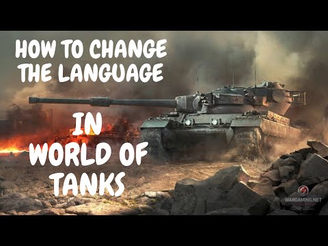 How To Change The Language In World of Tanks 2025 (Complete Guide)