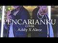 PENCARIANKU AISHA RETNO COVER ADDY X ALECC