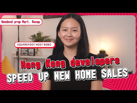 Hong Kong developers speed up new home sales at heavy discounts | HK Weekend Property Market Recap