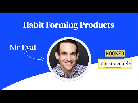 Habit Forming Products w/ Nir Eyal