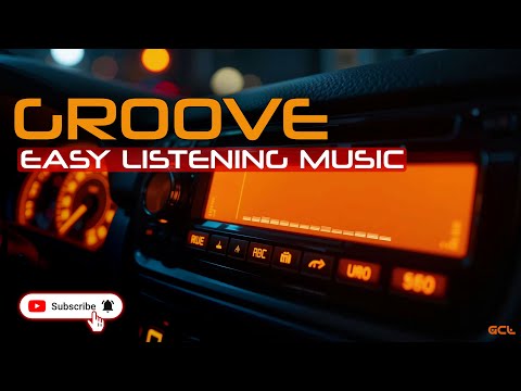 Easy Listening Groove – Drive & Focus Beats for Inspiring your day
