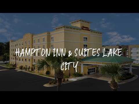 Hampton Inn & Suites Lake City Review - Lake City , United States of America