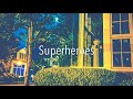 Superheroes Lyrics