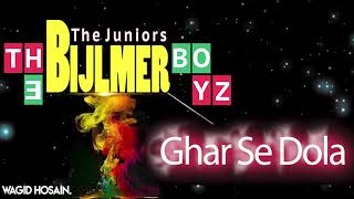 Download lagu Ghar Se Dola feat. Oemar Wagid Hosain [The Bijlmer Boys] mp3