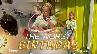 the WORST BIRTHDAY i’ve ever had…😢