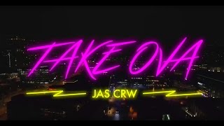 JAS CRW - TAKEOVA ft. Japhna Gold
