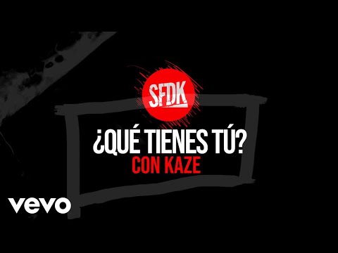 ¿Que tienes tú? (con Kaze)