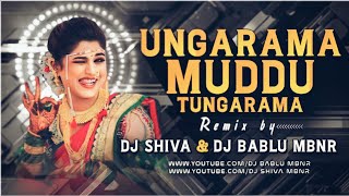 Download lagu UNGARAMA MUDDU TUNGARAMA NEW FOLK SONG MIX BY DJ SHIVA mp3