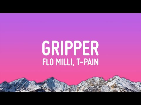 Flo Milli - Gripper (Lyrics) ft. T-Pain