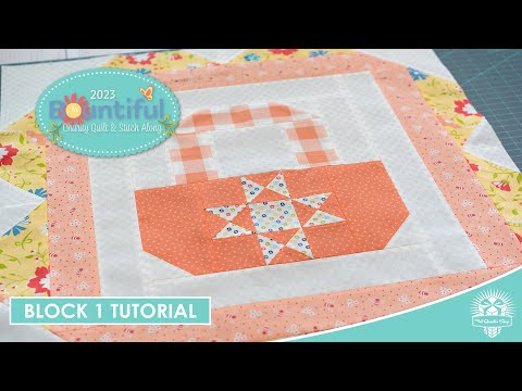 LIVE: Bountiful Charity Quilt Along Block 1 Tutorial! - Bountiful Charity QAL