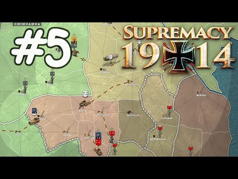 Oklahoma #05 - Surrounded in Mexico! | Supremacy 1914