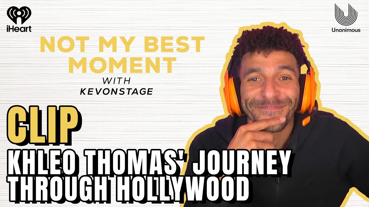Khleo Thomas' Journey Through Hollywood | Not My Best Moment with KevOnStage