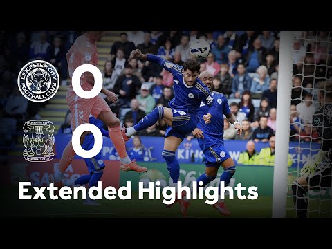 Stalemate In The M69 Derby ⚔️ | Leicester City 0-0 Coventry City | Extended Highlights