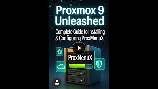 Proxmox 9 Unleashed: Complete Guide to Installing & Configuring ProxMenuX