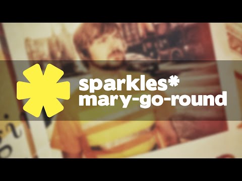 Sparkles* - Mary-Go-Round