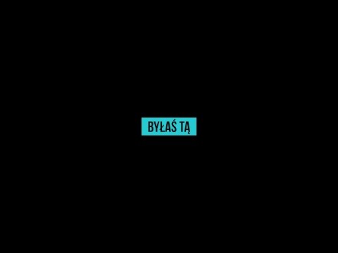 Video thumbnail for Byłaś tą