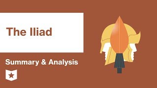 The Iliad by Homer | Summary &amp; Analysis