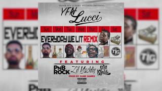 YFN Lucci - Everyday We Lit (Remix) Feat. PnB Rock, Lil Yachty, Wiz Khalifa