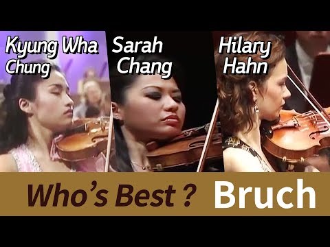 Who's best?ㅣKyung Wha Chung, Sarah Chang, Hilary HahnㅣBruch Violin Concerto No.1