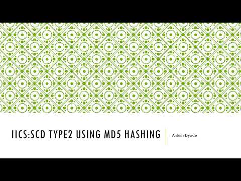 IICS:SCD Type2 using MD5 Hashing