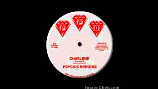 PSYCHIC MIRRORS - Charlene