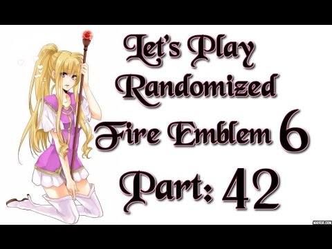 Part 42: Let's Play Randomized Fire Emblem 6, Hard Mode - "Taking the Capital"