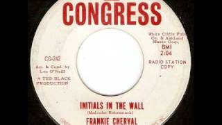 Frankie Cherval - Initials In The Wall