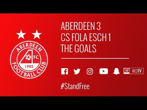 GOALS! Aberdeen 3 CS Fola Esch 1