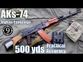 AKs-74 Iron Sights to 500yds: Practical Accuracy