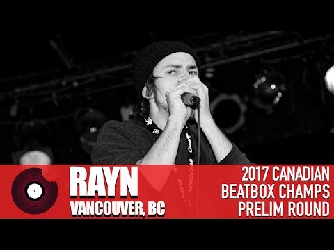 Rayn - 2017 Canadian Beatbox Championships - Prelim