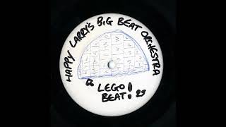 Happy Larry's Big Beat Orchestra - Lego Beat Higher State's 2nd Choice