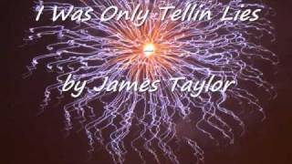 James Taylor   I Was Only Telling a Lie