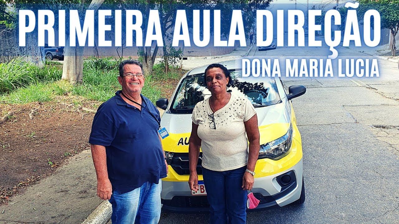 Primeira Aula de Direção - Dona Maria Lucia - 62 anos