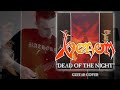 VENOM - "Dead of the Night" | Guitar Cover