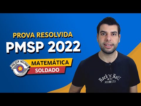 PMSP 2022 TEST - MATHEMATICS - SOLDIER (VUNESP)