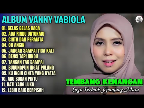 LAGU KENANGAN TERBAIK VANNY VABIOLA || LAGU PERJALANAN TERBAIK SEPANJANG MASA 💕